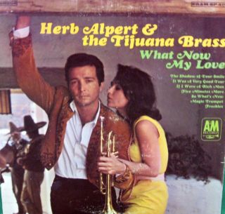 Herb Alpert and The Tijuana Brass What Now My Love A M Records