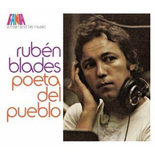 A Man and His Music Poeta Del Pueblo Rubén Blades