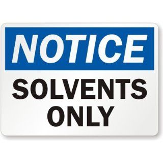 Notice   Solvents Only Label, 7 x 5