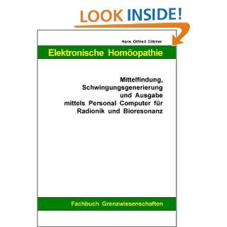 Elektronische Homöopathie   Mittelfindung, Schwingungsgenerierung und
