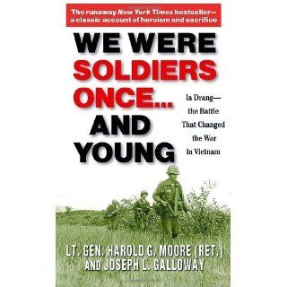 We Were Soldiers Onceand Young Ia Drang   The Battle That Changed
