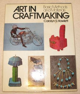 Art in Craftmaking by Carolyn Howlett 1974 HC Inv 5623