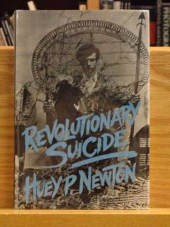 Revolutionary Suicide Huey P Newton Very Good in Dust Jacket Lightly
