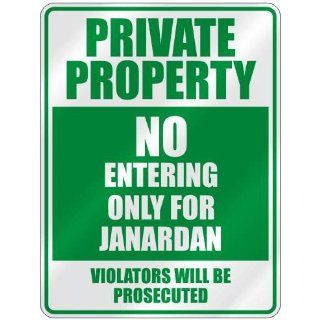  PRIVATE PROPERTY NO ENTERING ONLY FOR JANARDAN  PARKING