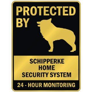 PROTECTED BY  SCHIPPERKE HOME SECURITY SYSTEM  PARKING