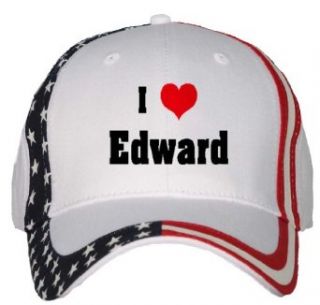 I Love/Heart Edward USA Flag Hat / Baseball Cap Clothing