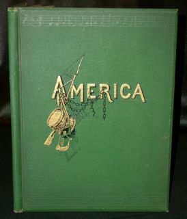 Rev s F Smith America Our National Hymn 1879 1stEd