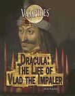 Vlad The Impaler The Real Dracula Biography New