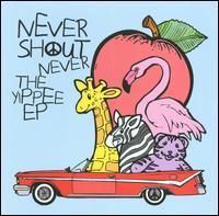 Cent CD Never Shout Never The Yippee EP Indie Pop