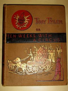  Tyler 10 Weeks with a Circus James Otis Harper 1st ed childs adventure