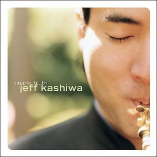 Jeff Kashiwa Simple Truth New CD