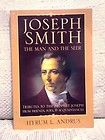 JOSEPH SMITH   The Man and The Seer by
