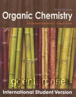 Organic Chemistry 10E Fryhle Solomons 10th Edition 2011