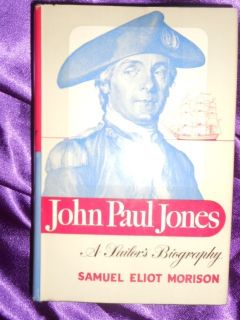John Paul Jones A Sailor's Biography by Samuel Eliot Morison 1959 History  