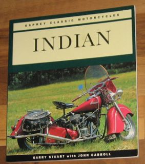 1901 1953 Indian Motorcycle Book Chief Scout Four 101 Military Stuart Carroll  