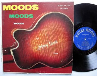 Johnny Smith Moods Moods Moods LP Roost  