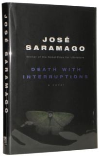 Jose Saramago Death with Interruptions 1st 1st  