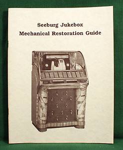 SEEBURG JUKEBOX Mechanical Restoration Guide 100 Select O Matics A B C G W R J  