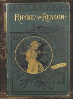 Lewis Carroll Rhyme and Reason 1884 US 1st