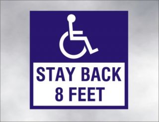  HANDICAP decal stay back 8 feet for wheelchair disability lift van