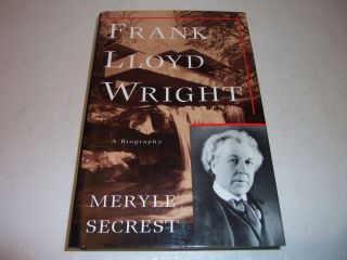 Frank Lloyd Wright A Biography by Meryle Secrest Hardcover