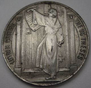 Martin Luther Posting the 95 Theses 1517 1917 Lutheran Medal by