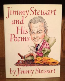 SIGNED 1st Edition Jimmy Stewart and His Poems Autographed Book Dust