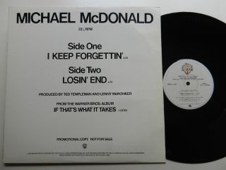MICHAEL McDONALD~I KEEP FORGETTIN~12   NrMt ***PROMO*** WB