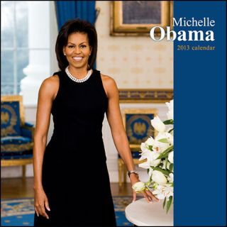 Michelle Obama 2013 Wall Calendar