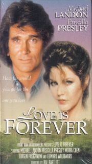 Love Is Forever Michael Landon Priscilla Presley New