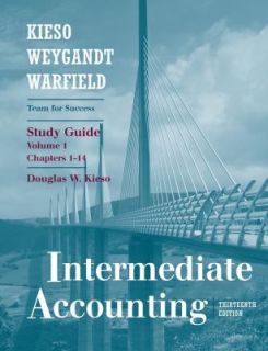 Intermediate Accounting Vol. 1, Chs. 1 14 by Terry D. Warfield, Donald
