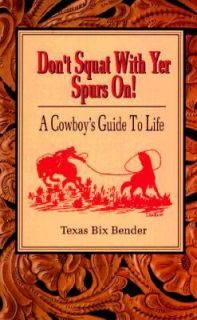 On A Cowboys Guide to Life by Texas Bix Bender 1992, Paperback