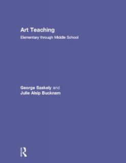 Art Teaching by Szekely 2011, Hardcover