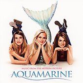 Aquamarine Music From The Motion Picture CD, Feb 2006, Sony Music