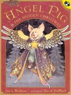 Angel Pig and the Hidden Christmas by Jan L. Waldron 2000, Paperback