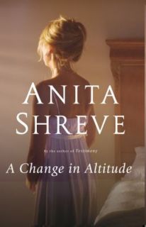 Change in Altitude by Anita Shreve 2009, Hardcover
