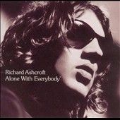 Alone with Everybody by Richard Ashcroft CD, Jun 2000, Virgin