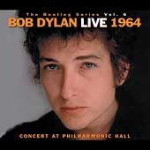 Vol. 6 Bob Dylan Live 1964   Concert at Philharmonic Hall by Bob Dylan