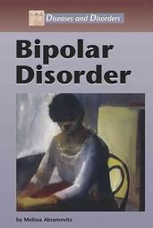 Bipolar Disorder by Melissa Abramovitz 2004, Hardcover