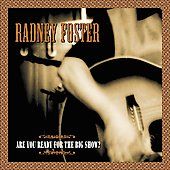 Are You Ready for the Big Show ECD by Radney Foster CD, Jun 2001