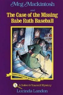 Meg Mackintosh and the Case of the Missing Babe Ruth Baseball A Solve