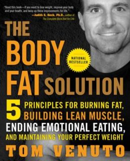 The Body Fat Solution Five Principles for Burning Fat, Building Lean