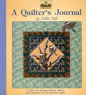 Girl A Quilters Journal by Debbie Field 2004, Hardcover
