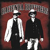 Hacienda Brothers by Hacienda Brothers CD, Feb 2005, Koch Records
