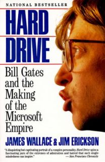 Hard Drive Bill Gates and the Making of the Microsoft Empire by James