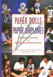 Paper Dolls and Paper Airplanes Therapeutic Exercises for Sexually