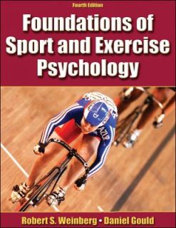 Foundations of Sport and Exercise Psychology by Daniel Gould and