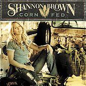 Corn Fed by Shannon Brown CD, Feb 2006, Warner Bros.