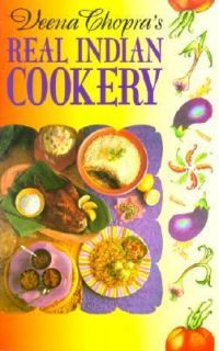 Veena Chopras Real Indian Cookery by Veena Chopra 2000, Paperback