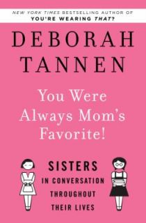 Favorite Sisters in Conversation Throughout Their Lives by Deborah